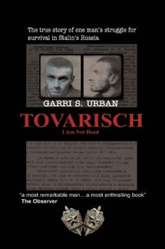 Cover image for Tovarisch, I Am Not Dead