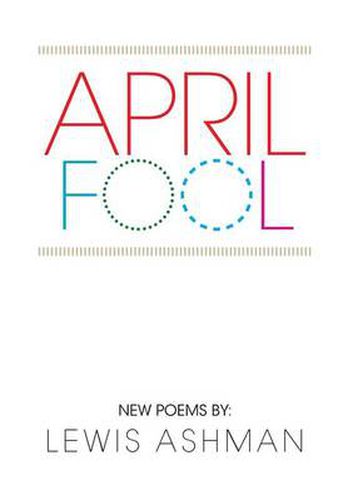 Cover image for April Fool: New Poems