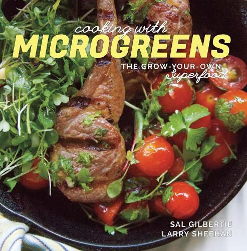 Cover image for Cooking with Microgreens: The Grow-Your-Own Superfood