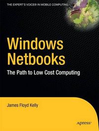 Cover image for Windows Netbooks: The Path to Low-Cost Computing