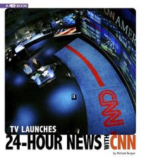 Cover image for TV Launches 24-Hour News With CNN
