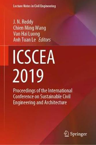 ICSCEA 2019: Proceedings of the International Conference on Sustainable Civil Engineering and Architecture