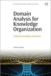 Cover image for Domain Analysis for Knowledge Organization: Tools for Ontology Extraction