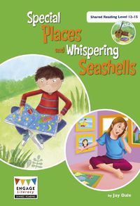 Cover image for Special Places and Whispering Seashells: Shared Reading Levels 12-15