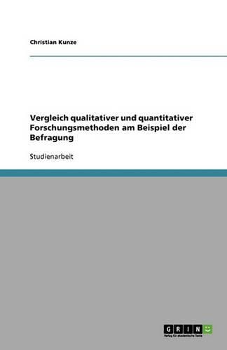 Cover image for Vergleich qualitativer und quantitativer Forschungsmethoden der Befragung