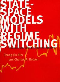 Cover image for State-Space Models with Regime Switching: Classical and Gibbs-Sampling Approaches with Applications