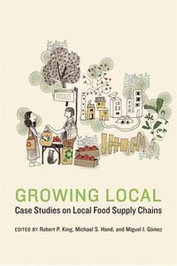 Cover image for Growing Local: Case Studies on Local Food Supply Chains