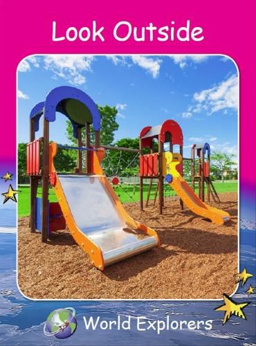 Cover image for Red Rocket Readers: World Explorers: Look Outside (Reading Level 2/F&P Level B)