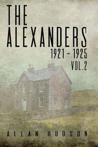 Cover image for The Alexanders. Vol. 2 1921 - 1925