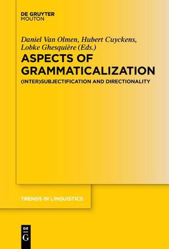 Cover image for Aspects of Grammaticalization: (Inter)Subjectification and Directionality