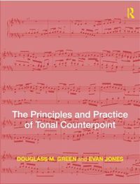 Cover image for The Principles and Practice of Tonal Counterpoint