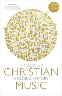 Cover image for Christian Music: A global history (revised and expanded)