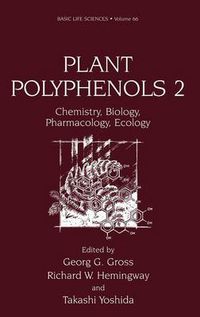 Cover image for Plant Polyphenols 2: Chemistry, Biology, Pharmacology, Ecology