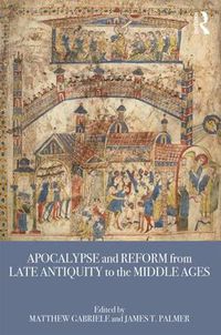 Cover image for Apocalypse and Reform from Late Antiquity to the Middle Ages