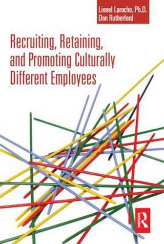 Cover image for Recruiting, Retaining and Promoting Culturally Different Employees