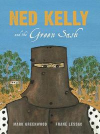 Cover image for Ned Kelly and the Green Sash