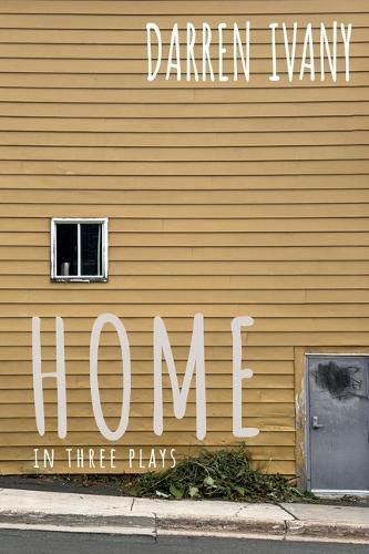 Cover image for Home in Three Plays