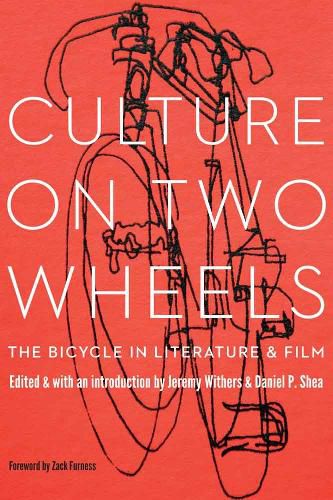 Culture on Two Wheels: The Bicycle in Literature and Film