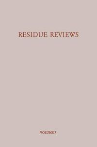 Cover image for Residue Reviews/Ruckstands-Berichte: Residues of Pesticides and Other Foreign Chemicals in Foods and Feeds/Ruckstande von Pesticiden und Anderen Fremdstoffen in Nahrungs- und Futtermitteln