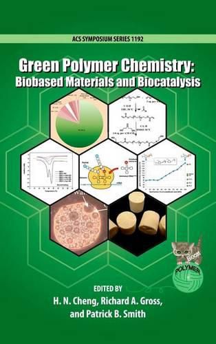 Green Polymer Chemistry: Biobased Materials and Biocatalysis