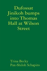 Cover image for Dufossat Jinikoh bumps into Thomas Hall at Wilson Street