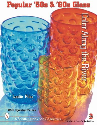 Cover image for Popular '50s and '60s Glass: Color Along the River