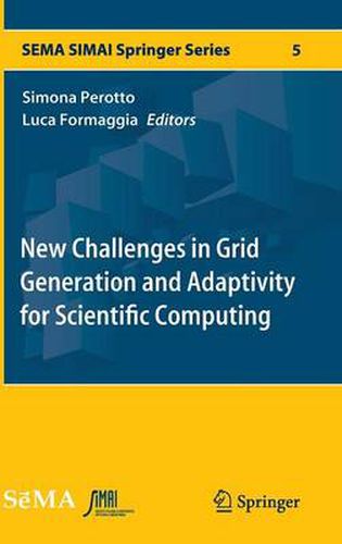 Cover image for New Challenges in Grid Generation and Adaptivity for Scientific Computing