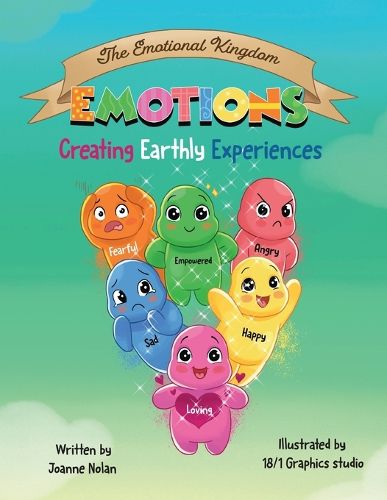 Cover image for Emotions; Creating earthly experiences.