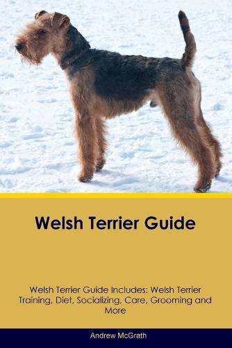 Cover image for Welsh Terrier Guide Welsh Terrier Guide Includes