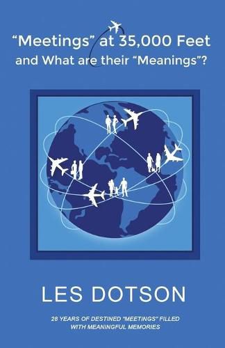 Cover image for Meetings at 35,000 Feet and What Are Their Meanings?