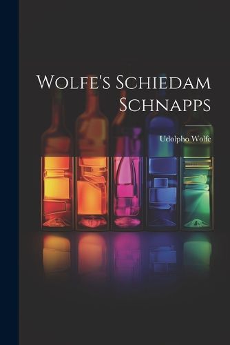 Cover image for Wolfe's Schiedam Schnapps