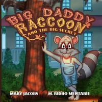 Cover image for Big Daddy Raccoon and the Big Secret