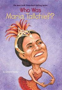 Cover image for Who Was Maria Tallchief?