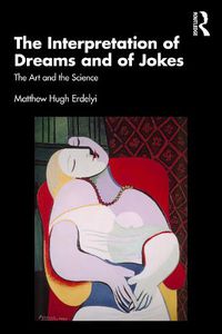 Cover image for The Interpretation of Dreams and of Jokes: The Art and the Science