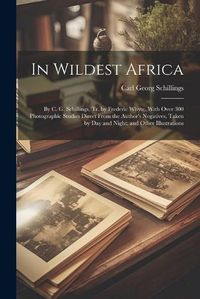 Cover image for In Wildest Africa