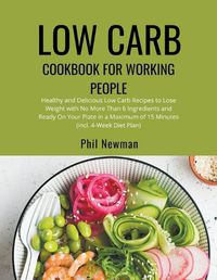 Cover image for Low Carb Cookbook for Working People