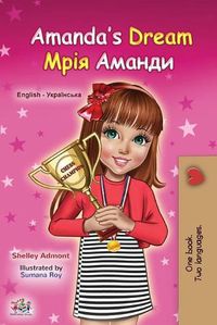 Cover image for Amanda's Dream (English Ukrainian Bilingual Book for Kids)