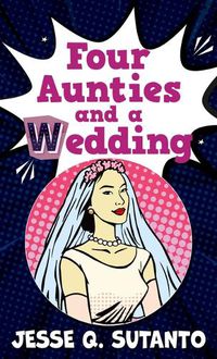 Cover image for Four Aunties and a Wedding