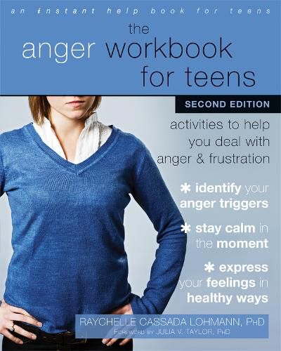 Cover image for The Anger Workbook for Teens: Activities to Help You Deal with Anger and Frustration