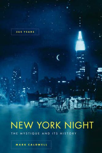 Cover image for New York Night: The Mystique and Its History