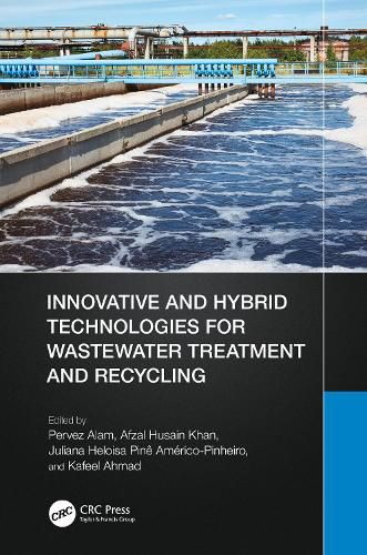 Cover image for Innovative and Hybrid Technologies for Wastewater Treatment and Recycling