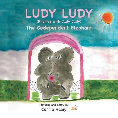 Cover image for Ludy Ludy: The Codependent Elephant