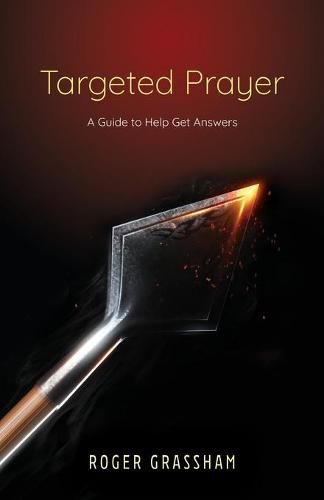 Cover image for Targeted Prayer: A Guide to Help Get Answers