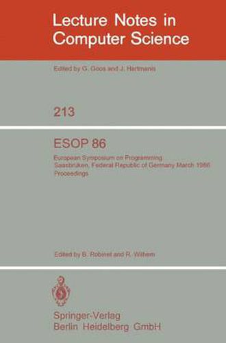 ESOP 86: European Symposium on Programming, Saarbrucken, Federal Republic of Germany, March 17-19, 1986. Proceedings