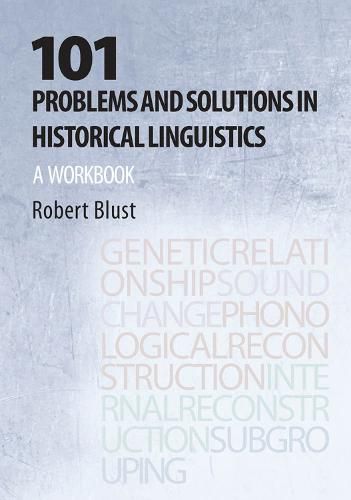 Cover image for 101 Problems and Solutions in Historical Linguistics: A Workbook