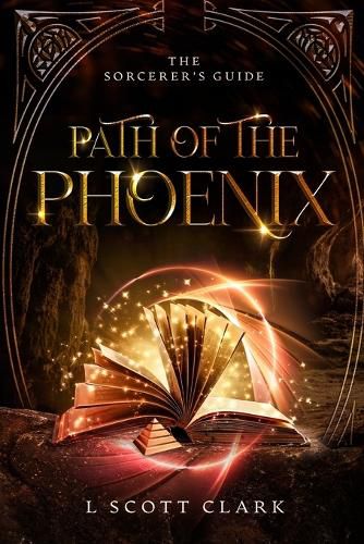 Path of the Phoenix: The Sorcerer's Guide