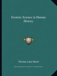 Cover image for Esoteric Science in Human History