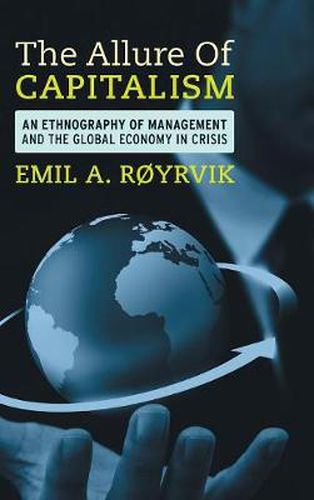 Cover image for The Allure of Capitalism: An Ethnography of Management and the Global Economy in Crisis