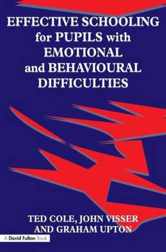 Cover image for Effective Schooling for Pupils with Emotional and Behavioural Difficulties