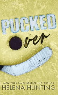 Cover image for Pucked Over (Special Edition Hardcover)